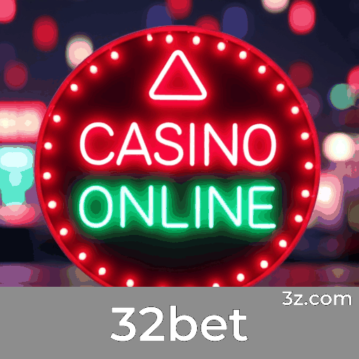 32bet: Apostas e Cassino com Confiança